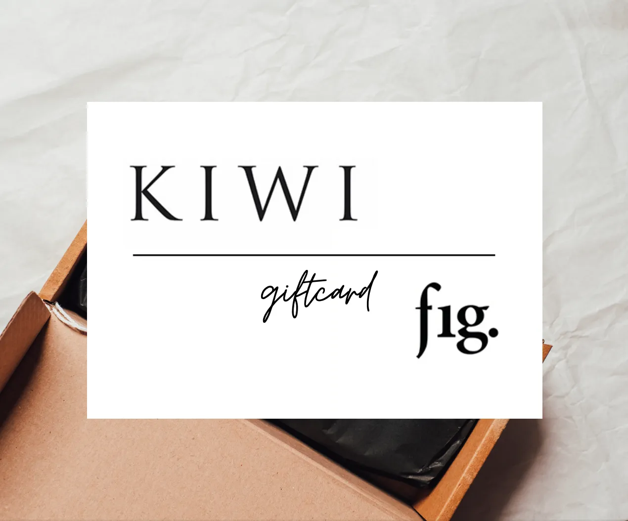 Gift card for KIWI & fig.